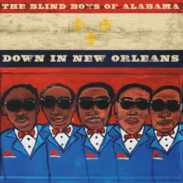 The Blind Boys of Alabama - Down in New Orleans