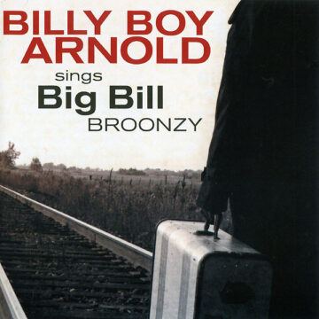 Billy Boy Arnold - Sings Big Bill Broonzy