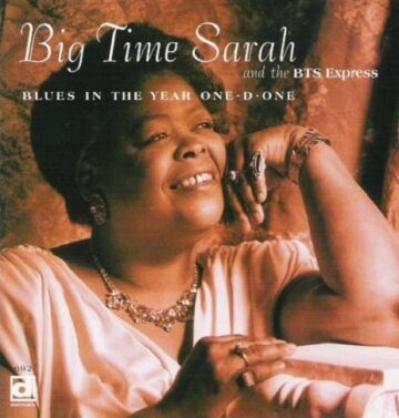 Big Time Sarah and the BTS Express - Blues in the Year One-D-One