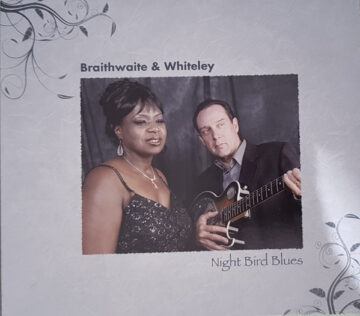 Diana Braithwaite & Chris Whiteley - Night Bird Blues