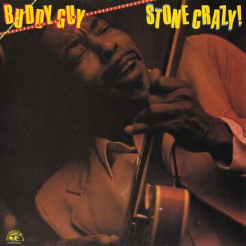 Buddy Guy - Stone Crazy!