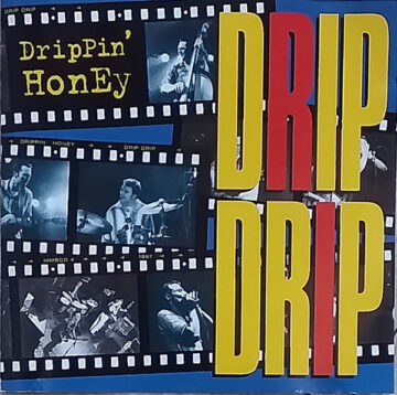 Drippin' Honey - Drip Drip