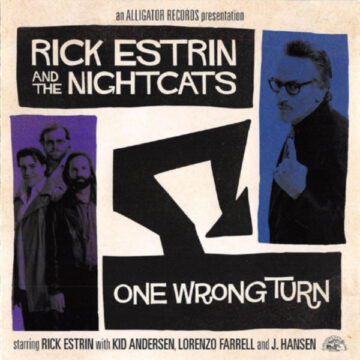 Rick Estrin and the Nightcats - One Wrong Turn