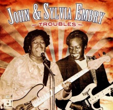 John & Sylvia Embry - Troubles