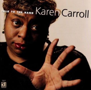 Karen Carroll - Talk to the Hand