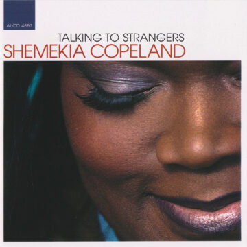 Shemekia Copeland - Talking to Strangers