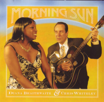 Diana Braithwaite & Chris Whiteley - Morning Sun