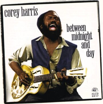 Corey Harris - Between Midnight and Day