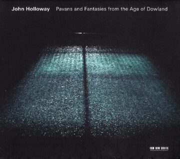 John Holloway - Pavans and Fantasies from the Age of Dowland