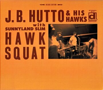 J. B. Hutto & His Hawks - Hawk Squat