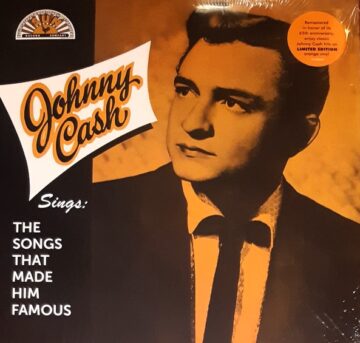 Johnny Cash - Sings the Songs that Made Him Famous