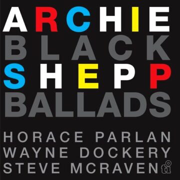 Archie Shepp - Black Ballads